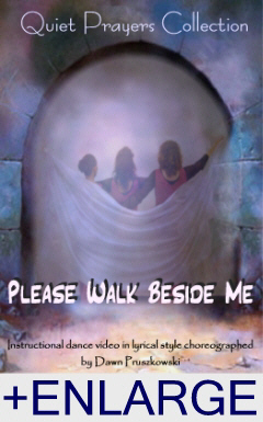 Please Walk Beside Me - Lyrical Worship Dance Instruction Video
