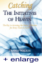 Catching the Initiatives of Heaven